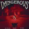 Lee Alexander - Dangerous (feat. AzChike & Ty Malik) [R.I.P. DJ Official] - Single